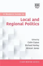 Book cover of A Modern Guide to Local and Regional Politics by Colin Copus