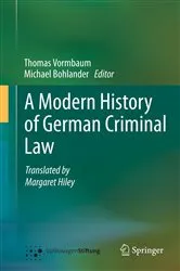 Book cover of A Modern History of German Criminal Law by Thomas Vormbaum
