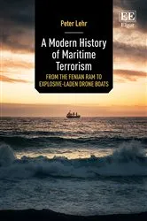 Book cover of A Modern History of Maritime Terrorism by Peter Lehr