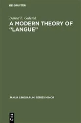 Book cover of A Modern Theory of “Langue” by Daniel E. Gulstad