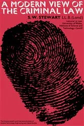 Book cover of A Modern View of The Criminal Law by S. W. Stewart