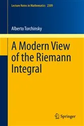 Book cover of A Modern View of the Riemann Integral by Alberto Torchinsky