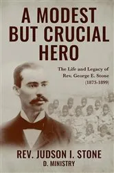 Book cover of A Modest But Crucial Hero by Judson  I Stone