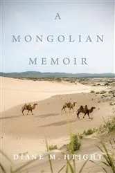 Book cover of A Mongolian Memoir by Height, Diane, M.