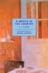 Book cover of A Month in the Country by J.L. Carr