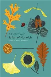 Book cover of A Month with Julian of Norwich by Edited by Rima Devereaux