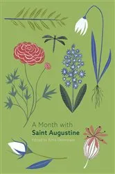 Book cover of A Month with St Augustine by Edited by Rima Devereaux
