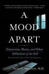 Book cover of A Mood Apart by Peter C. Whybrow