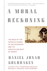 Book cover of A Moral Reckoning by Daniel Jonah Goldhagen