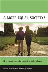 Book cover of A more equal society? by John Hills