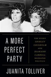 Book cover of A More Perfect Party by Juanita Tolliver