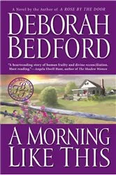 Book cover of A Morning Like This by Deborah Bedford
