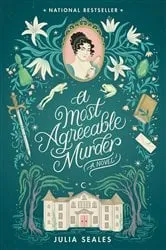 Book cover of A Most Agreeable Murder by Julia Seales