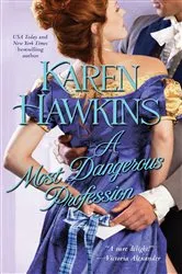 Book cover of A Most Dangerous Profession by Karen Hawkins