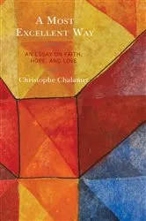 Book cover of A Most Excellent Way by Christophe Chalamet