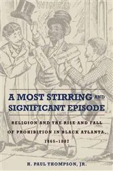 Book cover of A Most Stirring and Significant Episode by Thompson, Jr., H. Paul