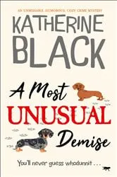 Book cover of A Most Unusual Demise by Katherine Black