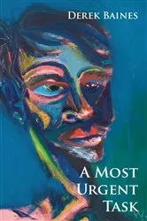 Book cover of A Most Urgent Task by Derek Baines