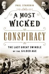 Book cover of A Most Wicked Conspiracy by Paul Starobin
