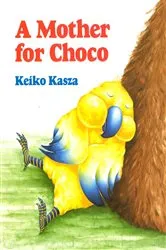Book cover of A Mother for Choco by Keiko Kasza
