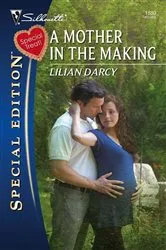 Book cover of A Mother in the Making by Lilian Darcy