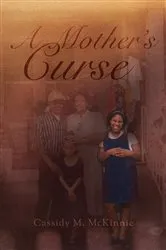 Book cover of A Mother's Curse by McKinnie, Cassidy, M