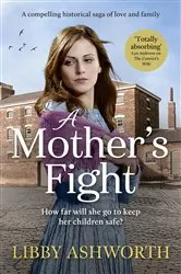 Book cover of A Mother's Fight by Libby Ashworth