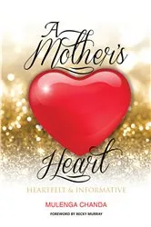 Book cover of A Mother's Heart by Mulenga Chanda