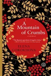 Book cover of A Mountain of Crumbs by Elena Gorokhova