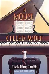 Book cover of A Mouse Called Wolf by Dick King-Smith