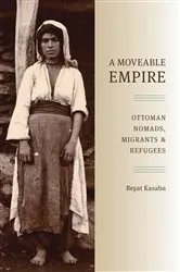 Book cover of A Moveable Empire by Resat Kasaba