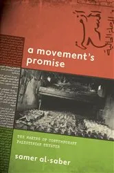 Book cover of A Movement's Promise by Samer Al-Saber