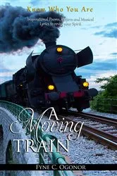 Book cover of A Moving Train (2nd ed.) by Ogonor, Fyne, C.