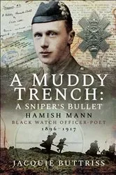 Book cover of A Muddy Trench: Sniper's Bullet by Jacquie Buttriss