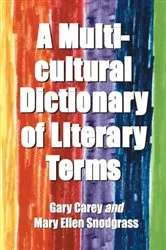 Book cover of A Multicultural Dictionary of Literary Terms by Gary Carey