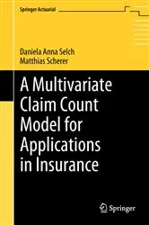 Book cover of A Multivariate Claim Count Model for Applications in Insurance by Unknown