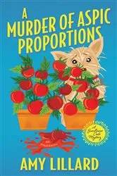 Book cover of A Murder of Aspic Proportions by Amy Lillard