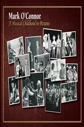 Book cover of A Musical Childhood in Pictures by Mark O'Connor