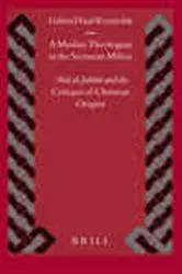 Book cover of A Muslim Theologian in the Sectarian Milieu by Gabriel Said  Reynolds