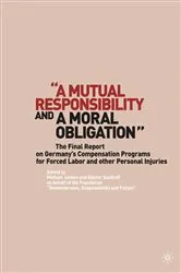Book cover of “A Mutual Responsibility and a Moral Obligation” by G. Saathoff