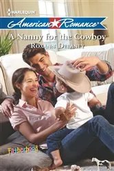 Book cover of A Nanny for the Cowboy by Roxann Delaney