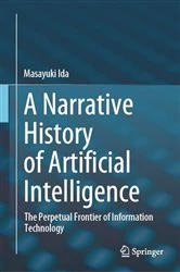 Book cover of A Narrative History of Artificial Intelligence by Masayuki Ida