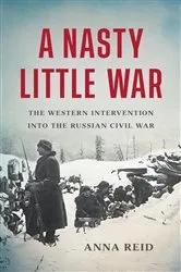 Book cover of A Nasty Little War by Anna Reid