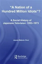 Book cover of A Nation of a Hundred Million Idiots? by Jayson Makoto Chun