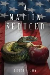 Book cover of A Nation Seduced by Deidre Joy