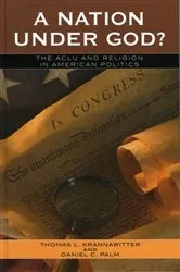 Book cover of A Nation Under God? by Thomas L. Krannawitter