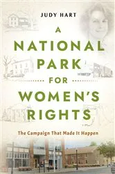 Book cover of A National Park for Women's Rights by Judy Hart