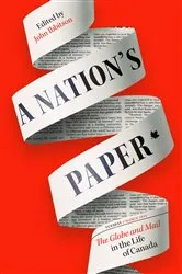Book cover of A Nation's Paper by John Ibbitson
