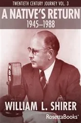 Book cover of A Native's Return, 1945–1988 by William L. Shirer