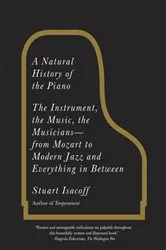 Book cover of A Natural History of the Piano by Stuart Isacoff